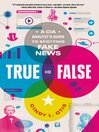 True or false a CIA analyst's guide to spotting fake news